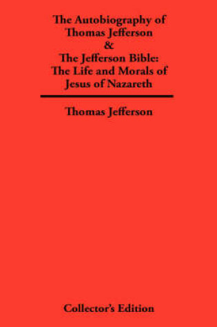 Cover of Autobiography of Thomas Jefferson & The Jefferson Bible