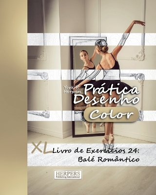 Cover of Prática Desenho [Color] - XL Livro de Exercícios 24