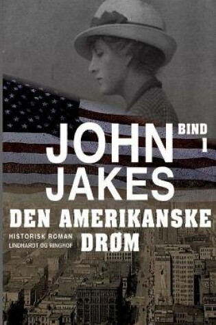 Cover of Den amerikanske dr�m - Bind 1