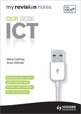 Book cover for My Revision Notes: OCR Information & Communication Technology GCSE