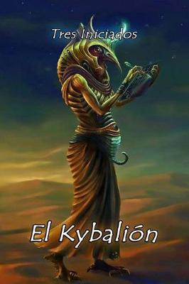 Book cover for El Kybalion (Spanish Edition)