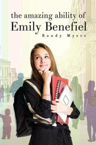 Cover of The Amazing Ability of Emily Benefiel