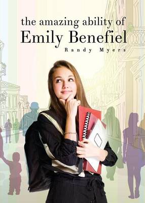 Book cover for The Amazing Ability of Emily Benefiel