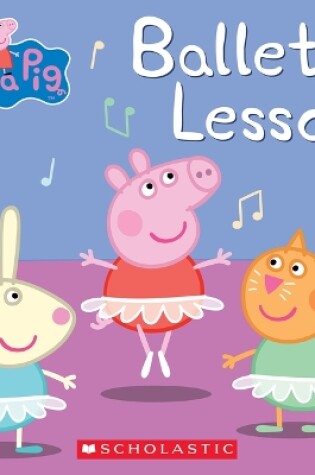 Cover of Ballet Lesson (Peppa Pig)