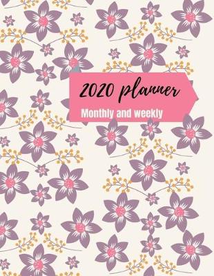 Book cover for 2020 Planner Monthly and Weekly