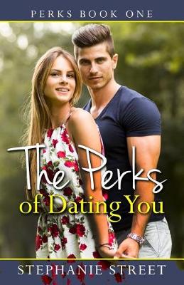 Cover of The Perks of Dating You
