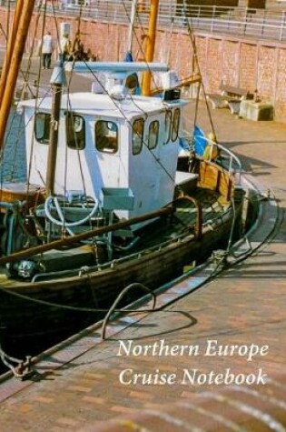 Cover of Northern Europe Cruise Notebook