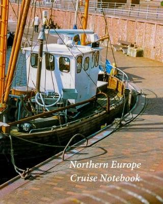 Book cover for Northern Europe Cruise Notebook