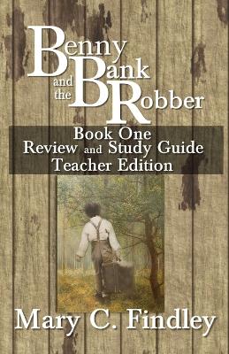 Book cover for Benny and the Bank Robber Book One Review and Study Guide Teacher Edition