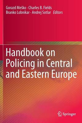 Book cover for Handbook on Policing in Central and Eastern Europe