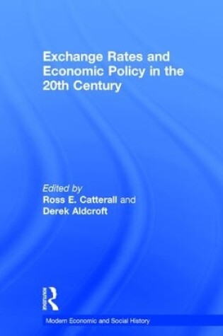 Cover of Exchange Rates and Economic Policy in the 20th Century