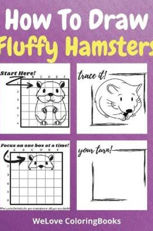 Cover of How To Draw Fluffy Hamsters