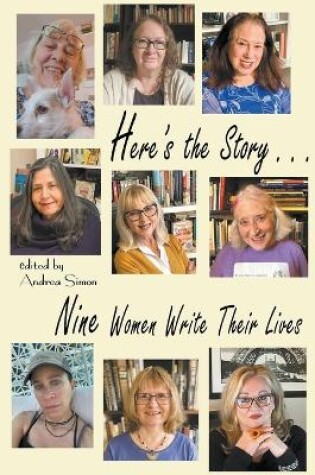Cover of Here's the Story . . . Nine Women Write Their Lives
