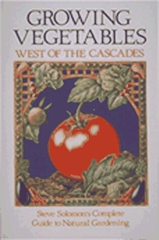 Cover of Growing Vegetables West of the Cascades