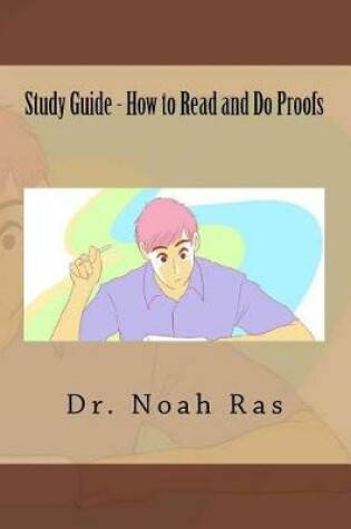 Cover of Study Guide - How to Read and Do Proofs