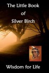 Book cover for Little Book of Silver Birch