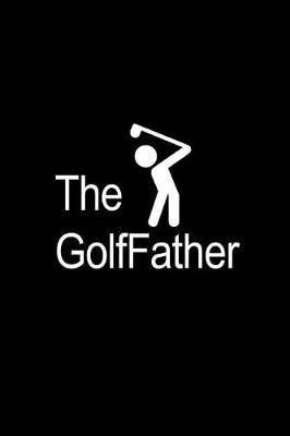 Book cover for The GolfFather