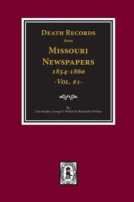 Cover of Death Records from Missouri Newspapers, 1854-1860.