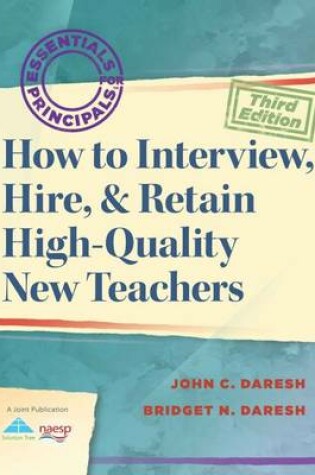 Cover of How to Interview, Hire, & Retain High-Quality New Teachers