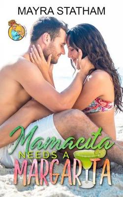 Cover of Mamacita Needs a Margarita