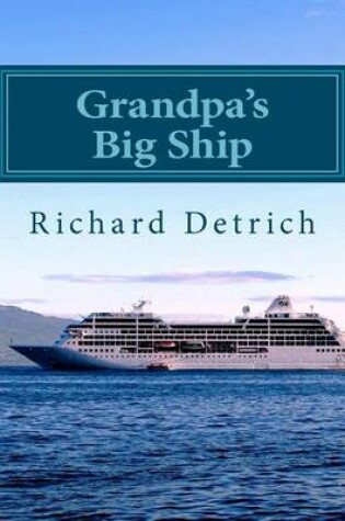 Cover of Grandpa's Big Ship