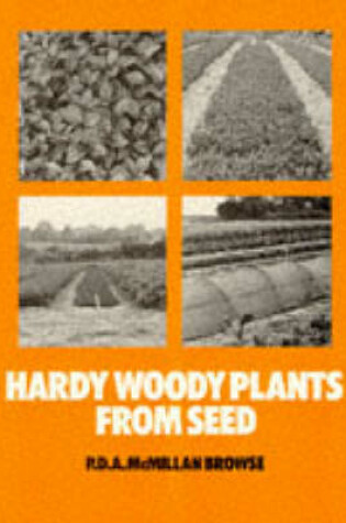 Cover of Hardy Wood Plants from Seed