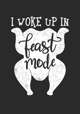 Book cover for I Woke Up In Feast Mode