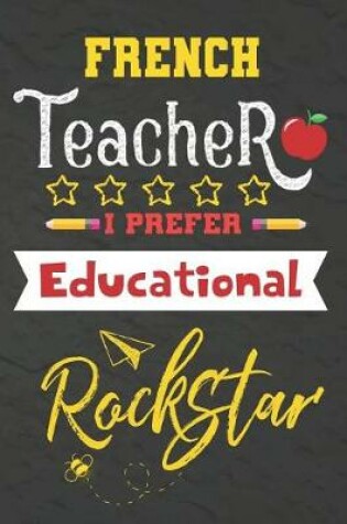 Cover of French Teacher I Prefer Educational Rockstar