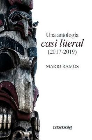 Cover of Una antologi&#769;a Casi Literal (2017-2019)