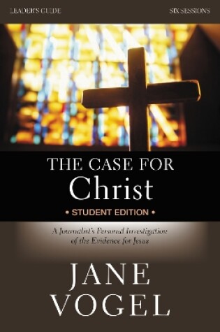 Cover of The Case for Christ/The Case for Faith Revised Student Edition Leader's Guide