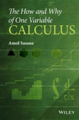 Cover of The How and Why of One Variable Calculus