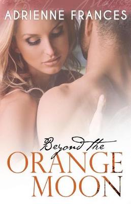 Book cover for Beyond the Orange Moon