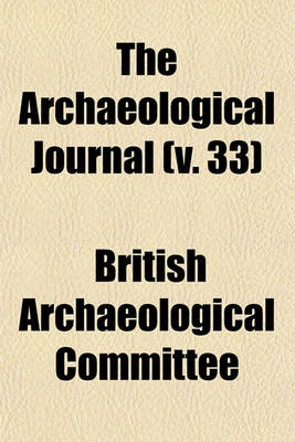 Book cover for The Archaeological Journal (V. 33)