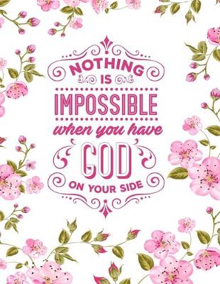 Book cover for Nothing Is Impossible When You Have God On Your Side