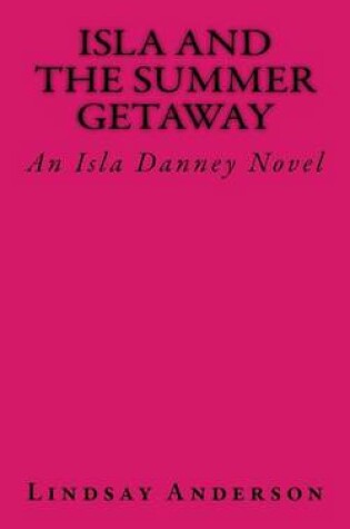 Cover of Isla and the Summer Getaway