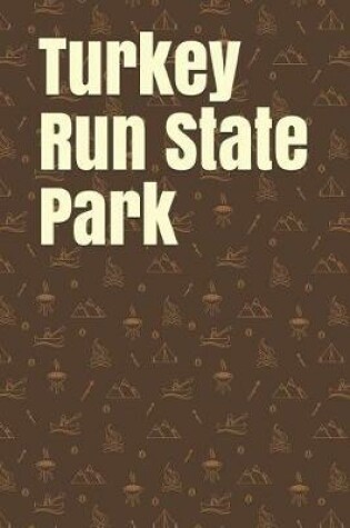 Cover of Turkey Run State Park