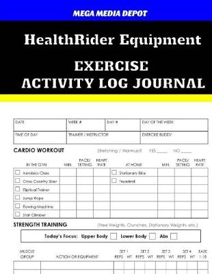 Book cover for Healthrider Equipment Exercise Activity Log Journal