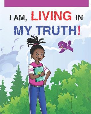 Book cover for I Am Living in My Truth!