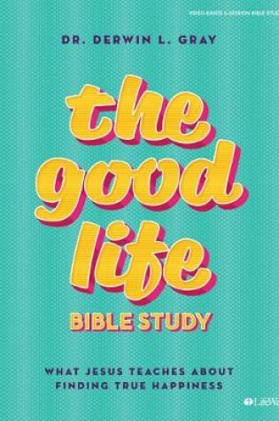 Cover of Good Life Bible Study Book, The