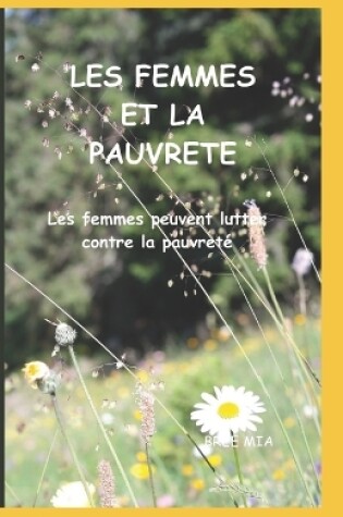 Cover of Les Femmes Et La Pauvrete