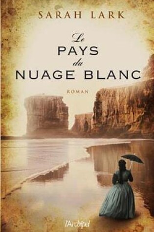 Cover of Le Pays Du Nuage Blanc