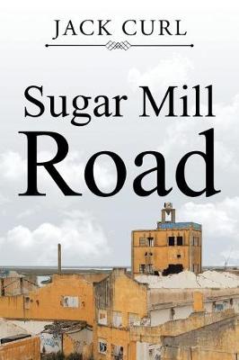 Book cover for Sugar Mill Road