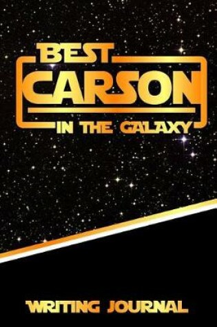 Cover of Best Carson in the Galaxy Writing Journal