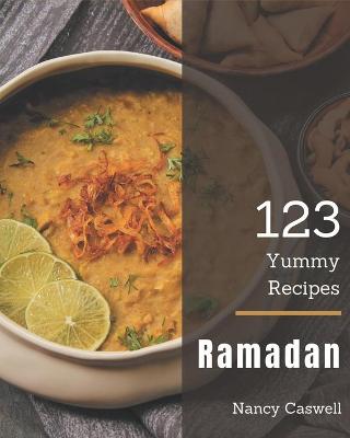 Cover of 123 Yummy Ramadan Recipes