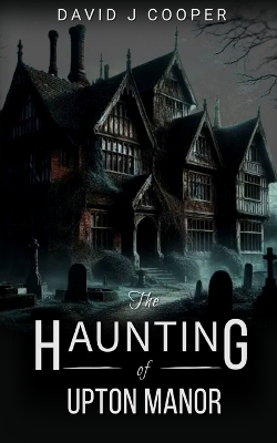 Book cover for The Haunting of Upton Manor