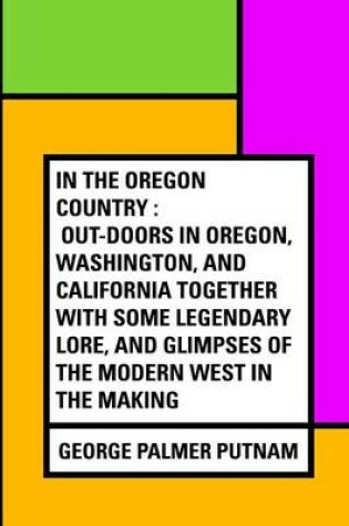 Cover of In the Oregon Country