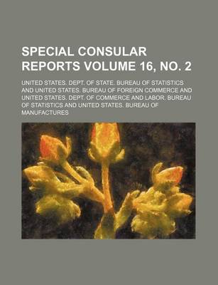 Book cover for Special Consular Reports Volume 16, No. 2