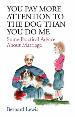 Book cover for You Pay More Attention to the Dog Than You Do Me