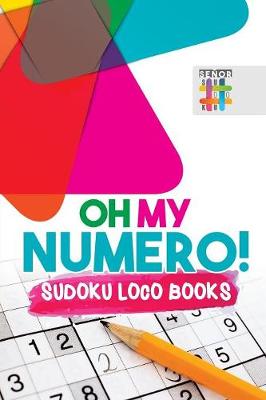 Book cover for Oh My Numero! Sudoku Loco Books