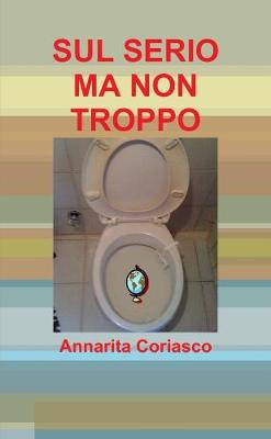 Cover of SUL SERIO MA NON TROPPO